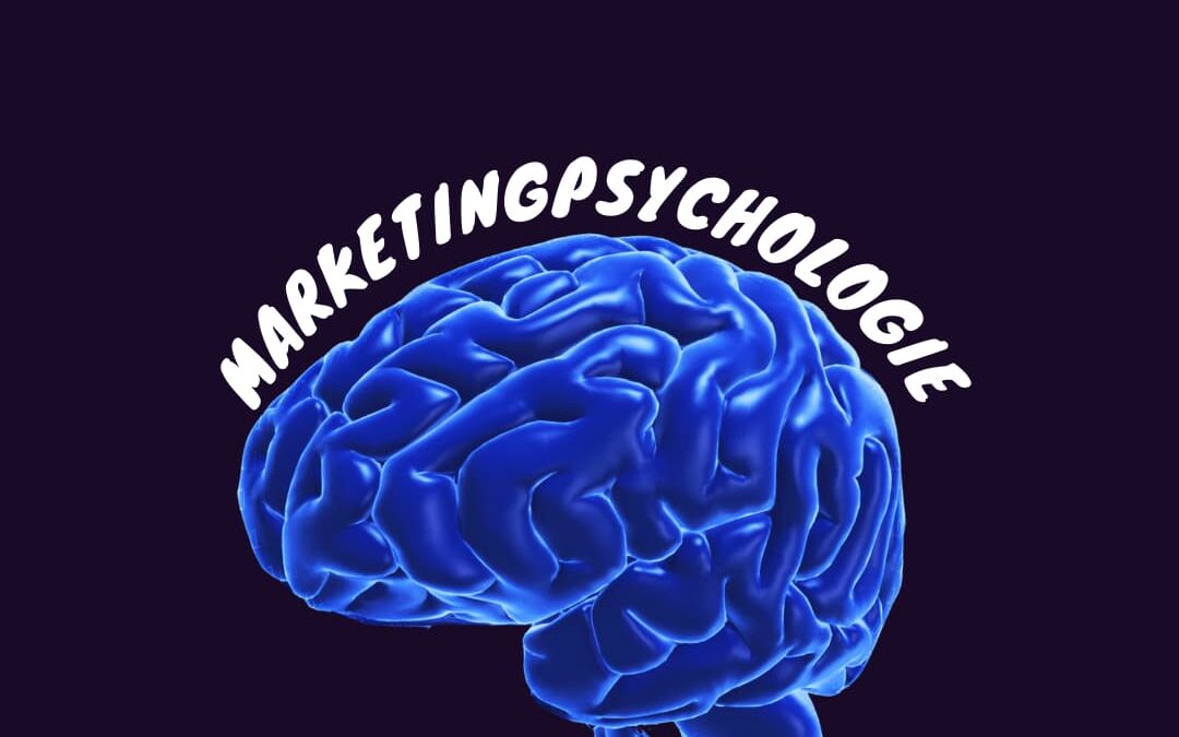 Marketingpsychologie – 9 psychologische Effekte für’s Marketing